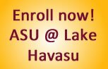Enroll Now! ASU at Lake Havasu
